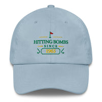 Hitting Bombs SInce "Year" - Custom Dad hat