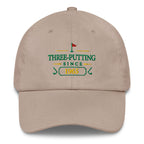 Three-Putting Since "Year" - Custom Dad hat