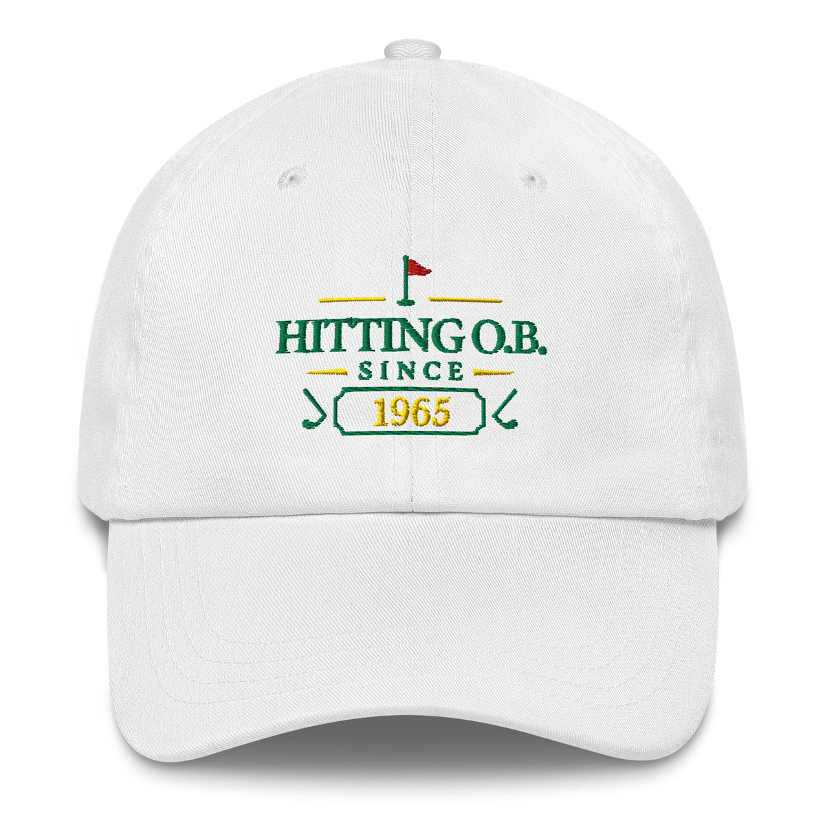 Hitting O.B. Since "Year" - Custom Dad hat