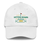 Hitting Bombs SInce "Year" - Custom Dad hat