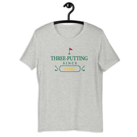 Three Putting Since "Year" - Custom T-shirt