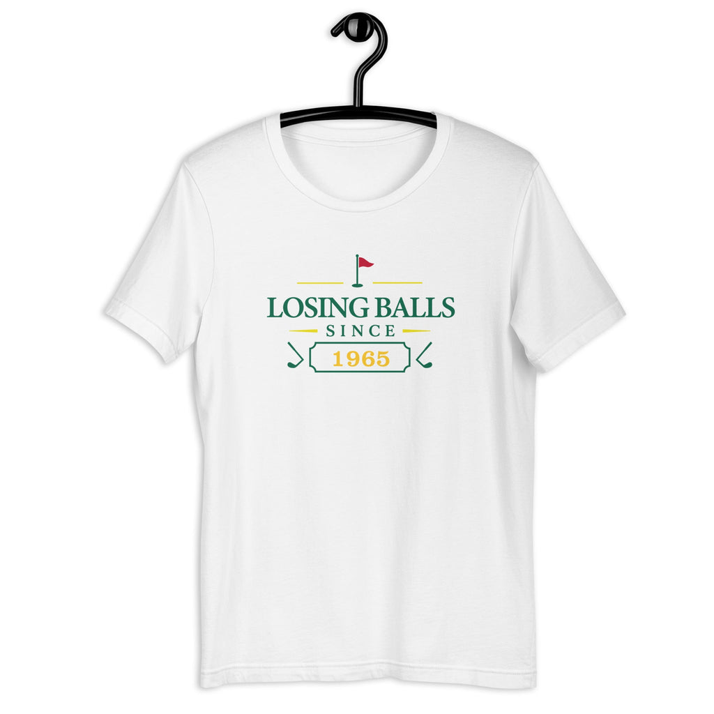 Losing Balls Since "Year" - Custom T-shirt